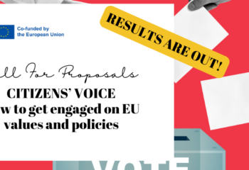 “Citizens’ voice: How to get engaged on EU values and policies - Call for Proposals for Organisations”: results are out!